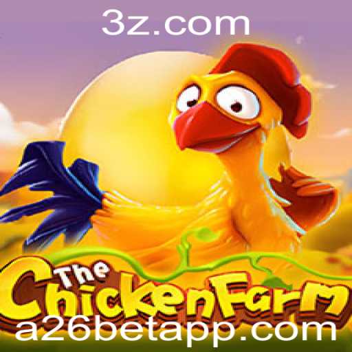 Explorando ChickenFarm: Um Guia Completo para Jogar e Apostar com a26 bet