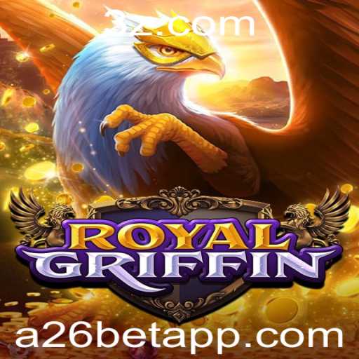 RoyalGriffin: Explorando o Universo Fascinante do Jogo de Estratégia a26 bet